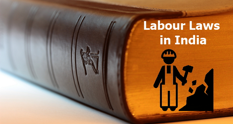 Labour Laws in India - All you need to know - Vskills Blog