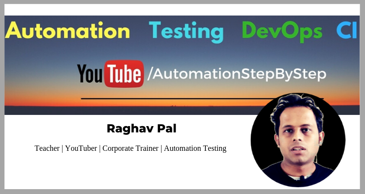 Automation testing expert- Raghav Pal
