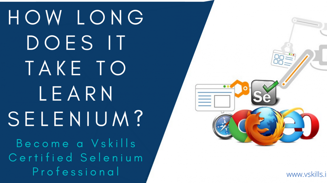 How long does it take to learn Selenium? | Vskills Get ...