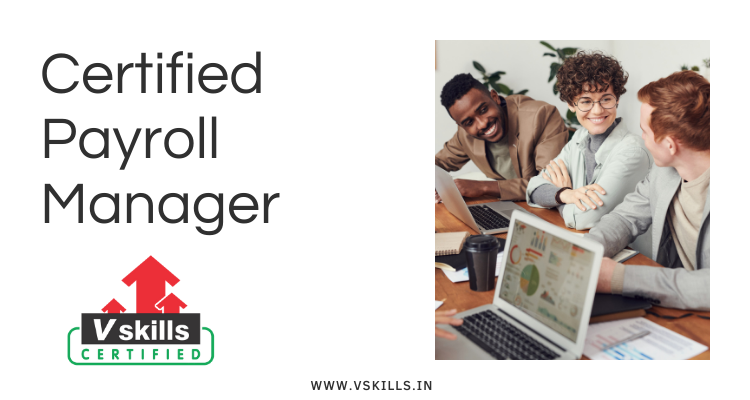 Vskills Certified Payroll Manager