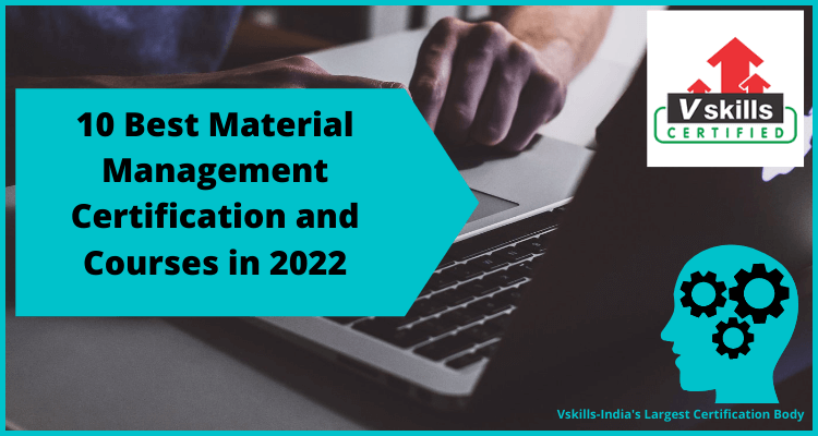 10 Best Material Management Certification and Courses in 2022
