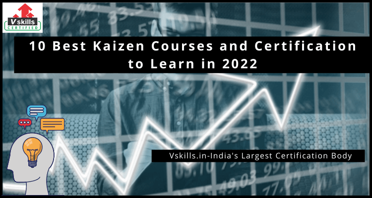 10 Best Kaizen Courses and Certification to Learn in 2022