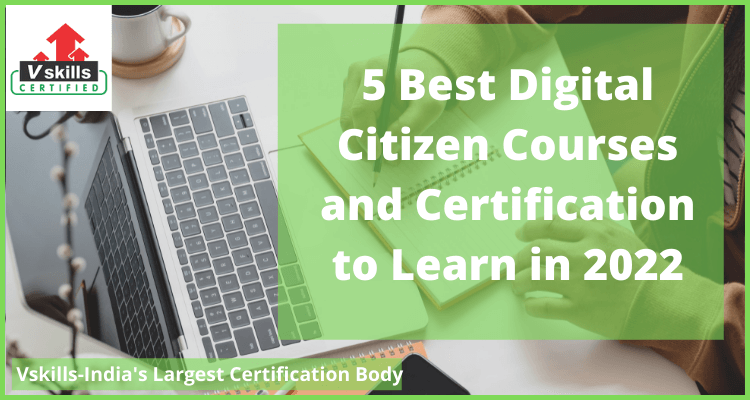 5 Best Digital Citizen Courses and Certification to Learn in 2022