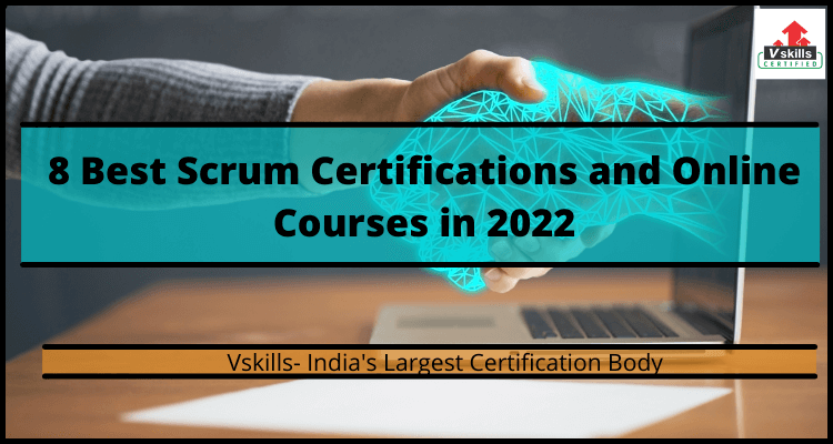 8 Best Scrum Certifications and Online Courses in 2022