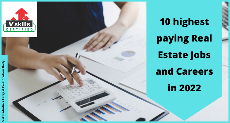 10 highest paying Real Estate Jobs and Careers in 2022