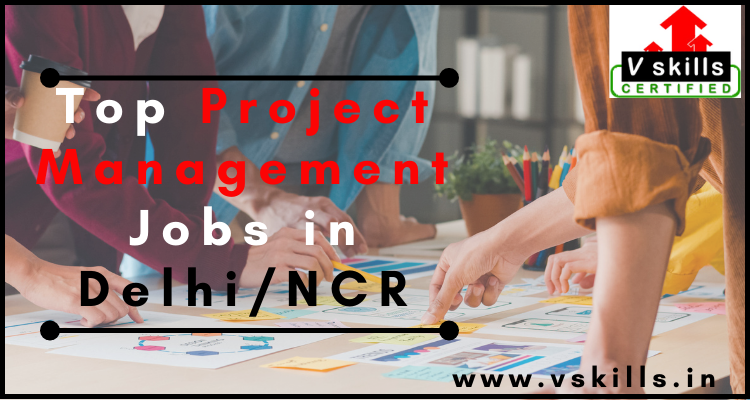 Top Porject Management Jobs in Delhi/NCR