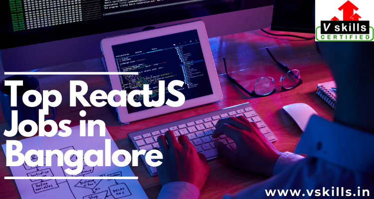 Top ReactJS Jobs in Bangalore