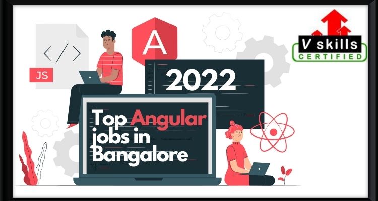 Top Angular jobs in Bangalore