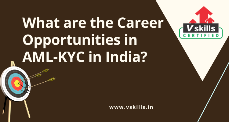 AML KYC Career Opportunities in India
