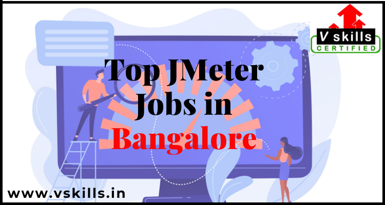 Top JMeter jobs in Bangalore