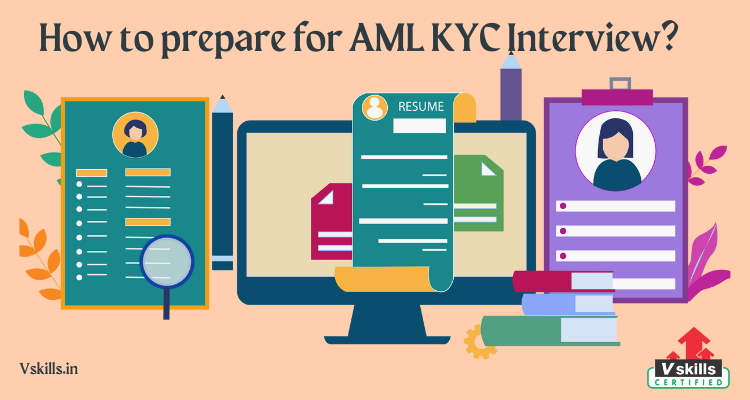 How do I prepare for AML KYC Interview?
