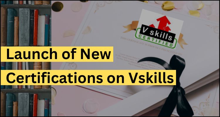 Launch of New Certifications on Vskills