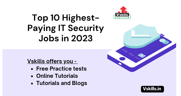 Top 10 Highest-Paying IT Security Jobs in 2023