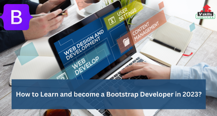 How to become a Bootstrap Developer in 2023