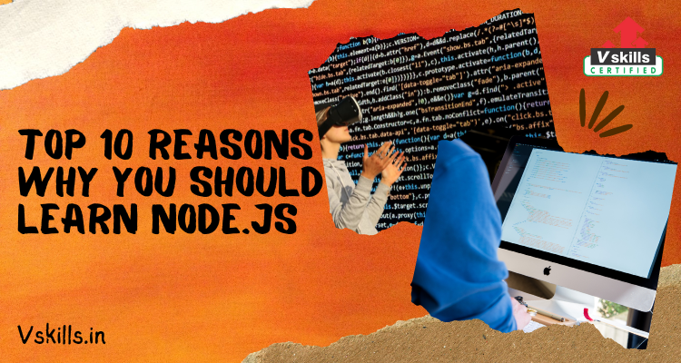 Top 10 Reasons why you should Learn Node.JS