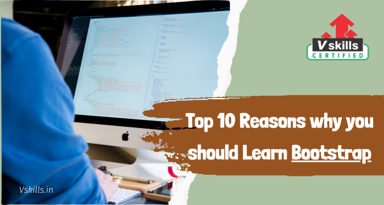 Top 10 Reasons why you should Learn Bootstrap