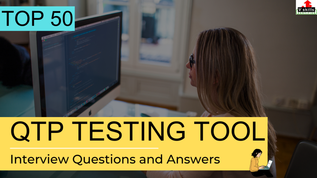 Top 50 QTP Testing tool interview questions and answers