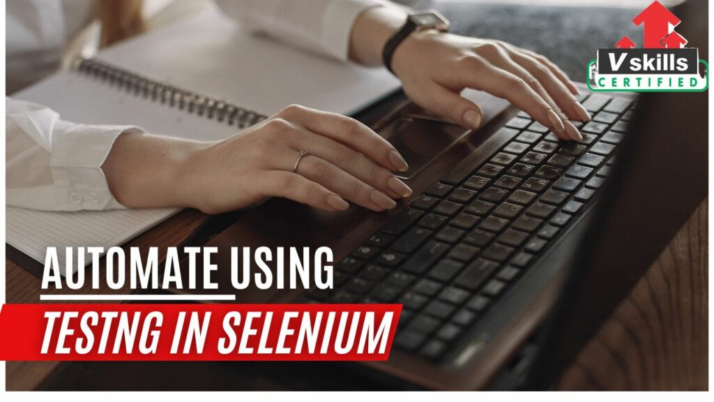 Learn to Automate using TestNG in Selenium