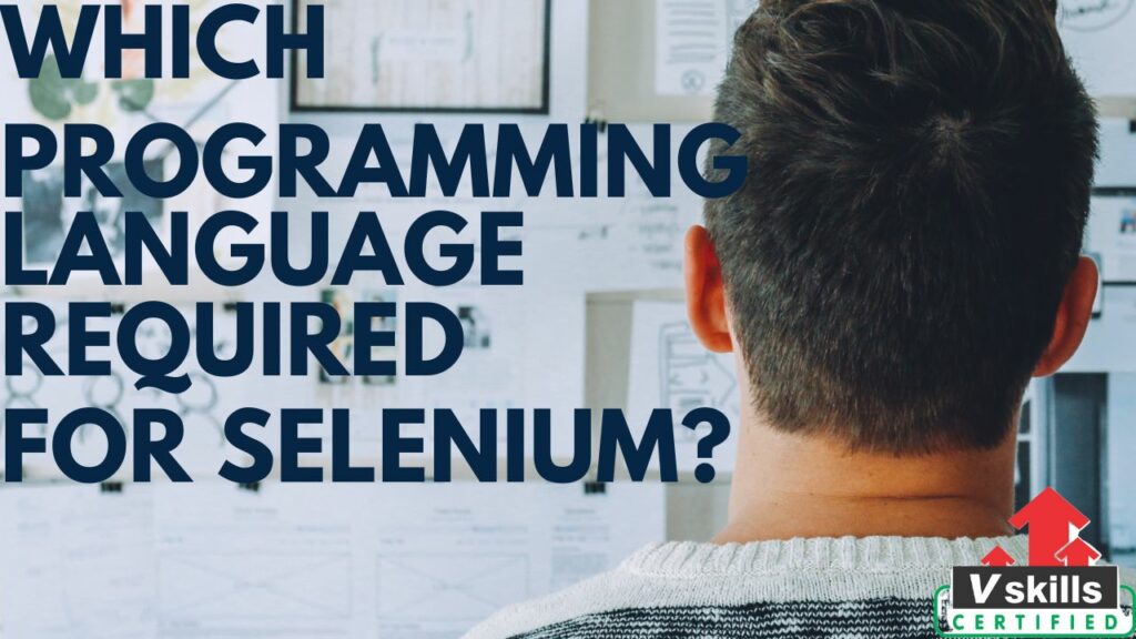 what programming language is required for selenium