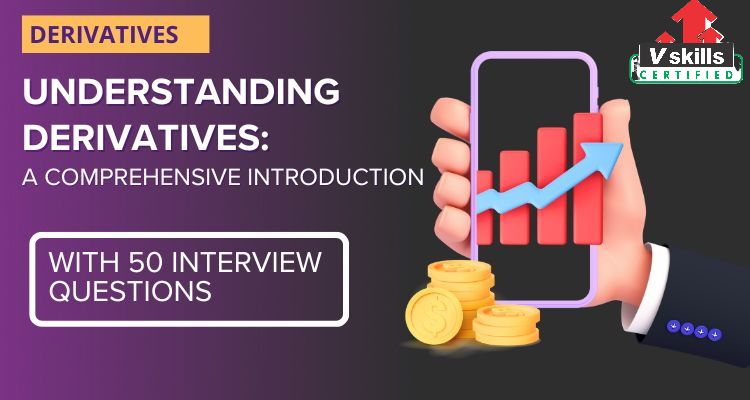 Top Derivatives 50 Interview Questions and Answers to Master Your Concepts