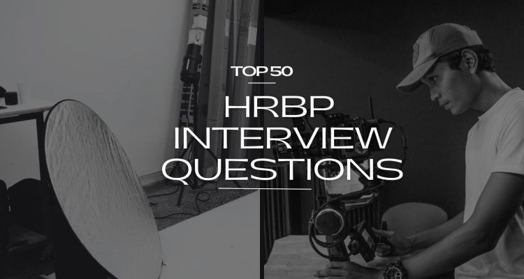 Top 50 HR as a Business Partner (HRBP) Interview Questions and Answers