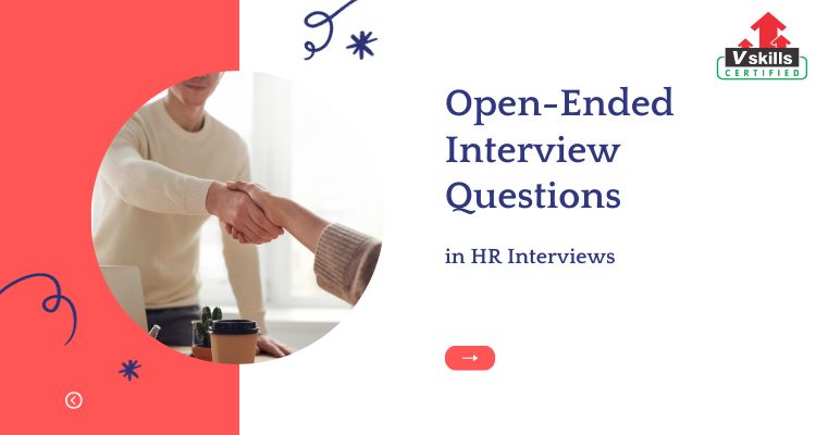 Open-Ended Questions in HR Interviews