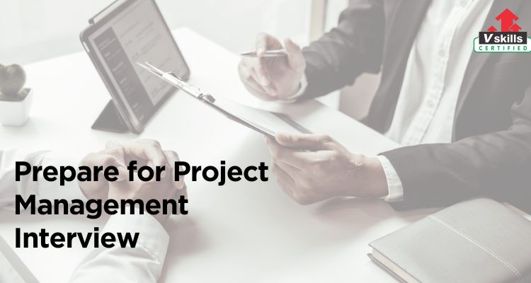 How to Prepare for a Project Management Interview Questions and Answers and Tips
