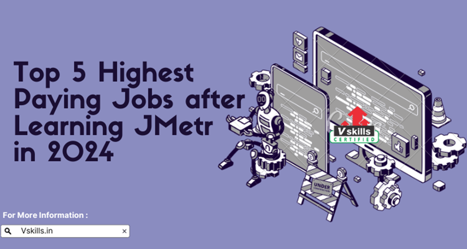 Top 5 Highest Paying Jmeter Jobs in 2024
