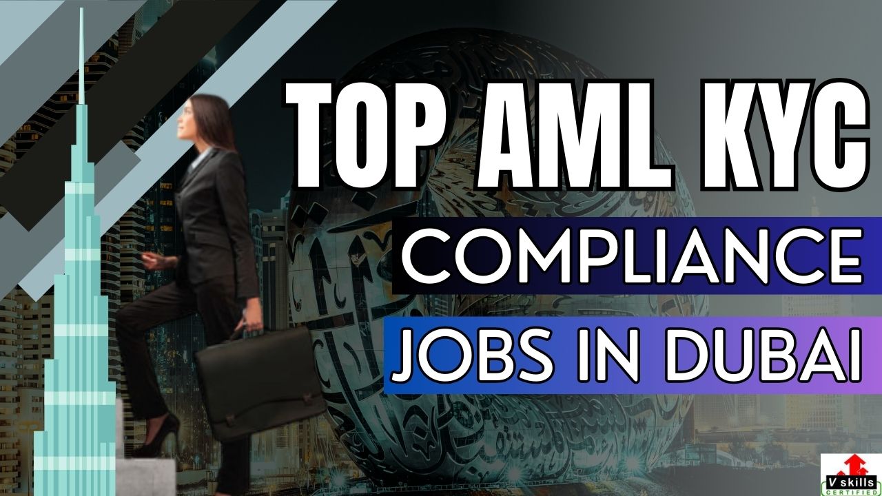 Top AML KYC Compliance Jobs in Dubai
