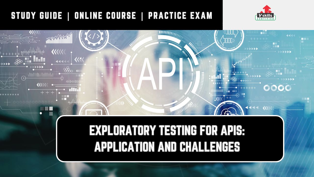 Exploratory Testing for APIs Application and Challenges