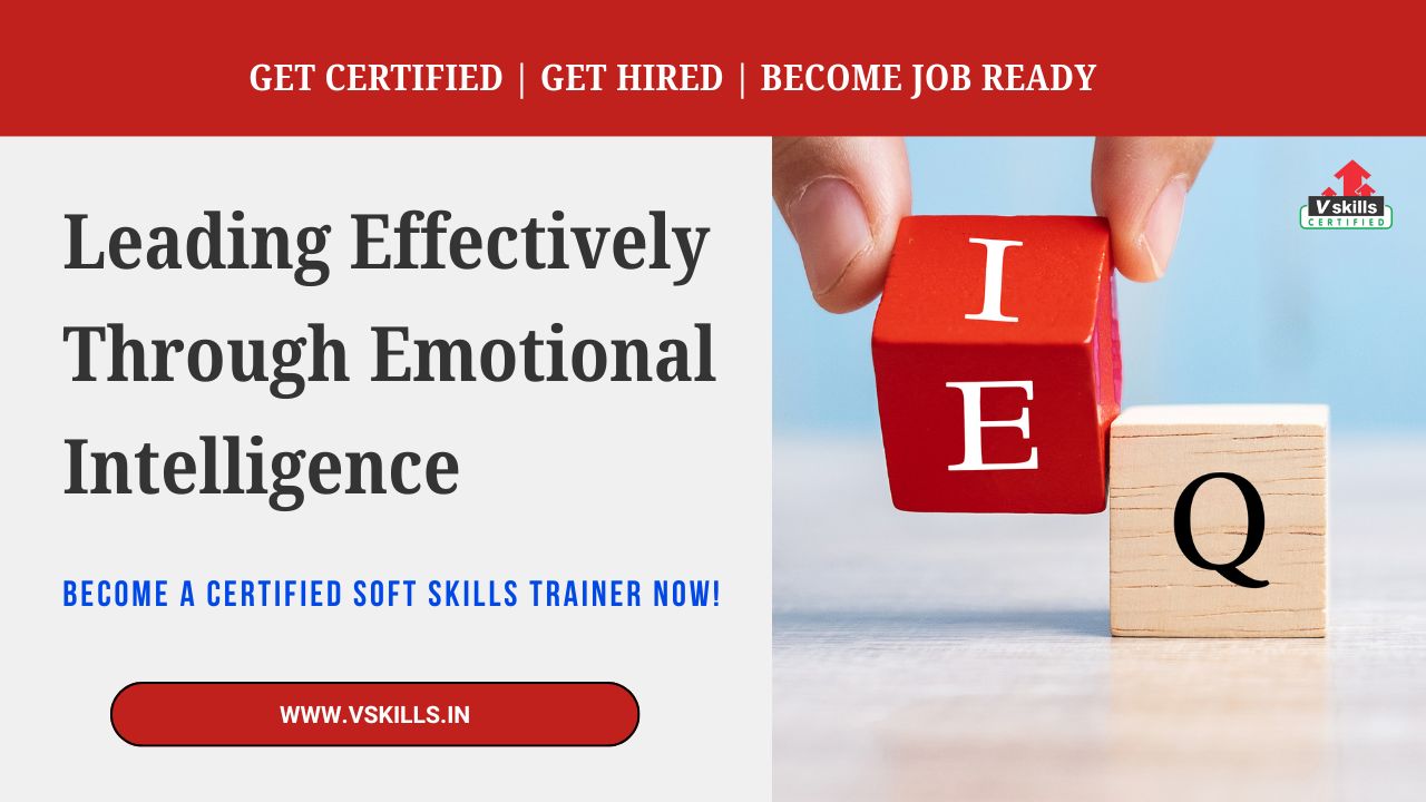 Leading Effectively Through Emotional Intelligence