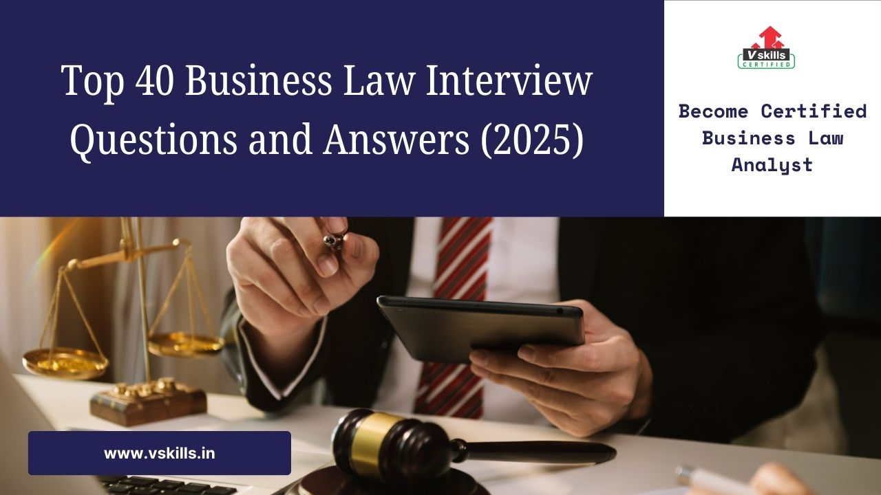 Top 40 Business Law Interview Questions