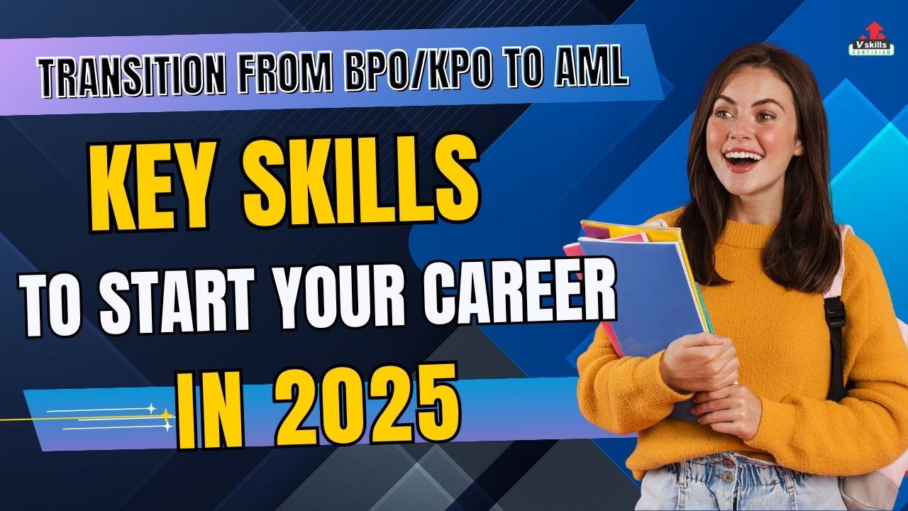 Transition from BPOKPO to AML Key skills to start your career 2025.