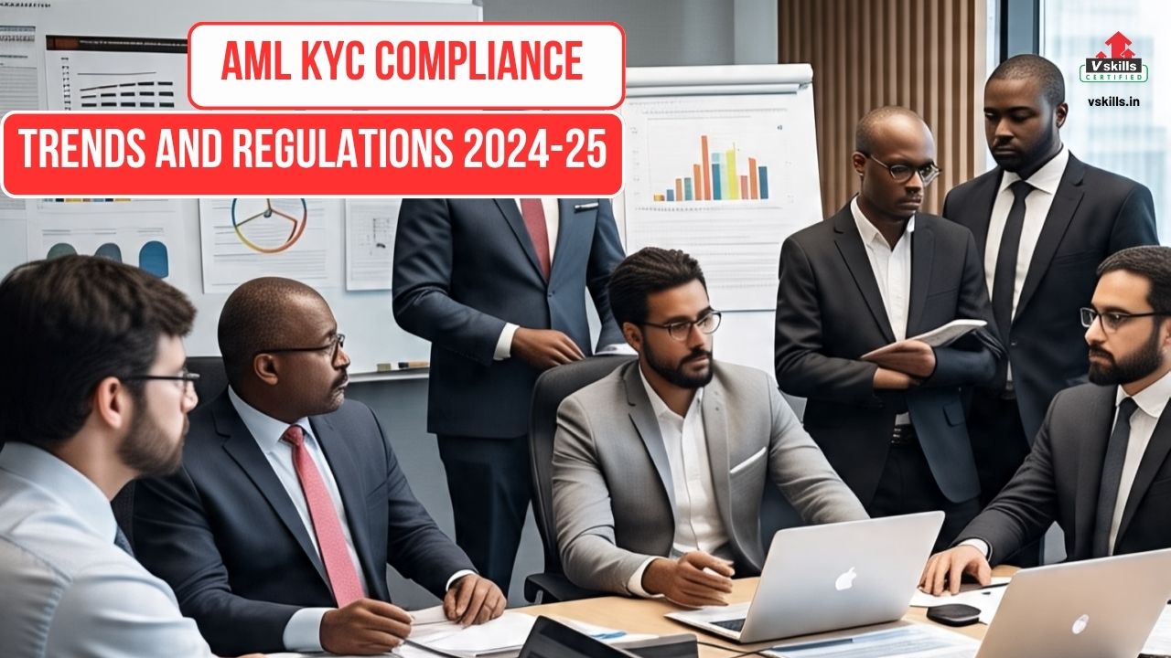AML KYC Compliance Trends and Regulations 2024-2025