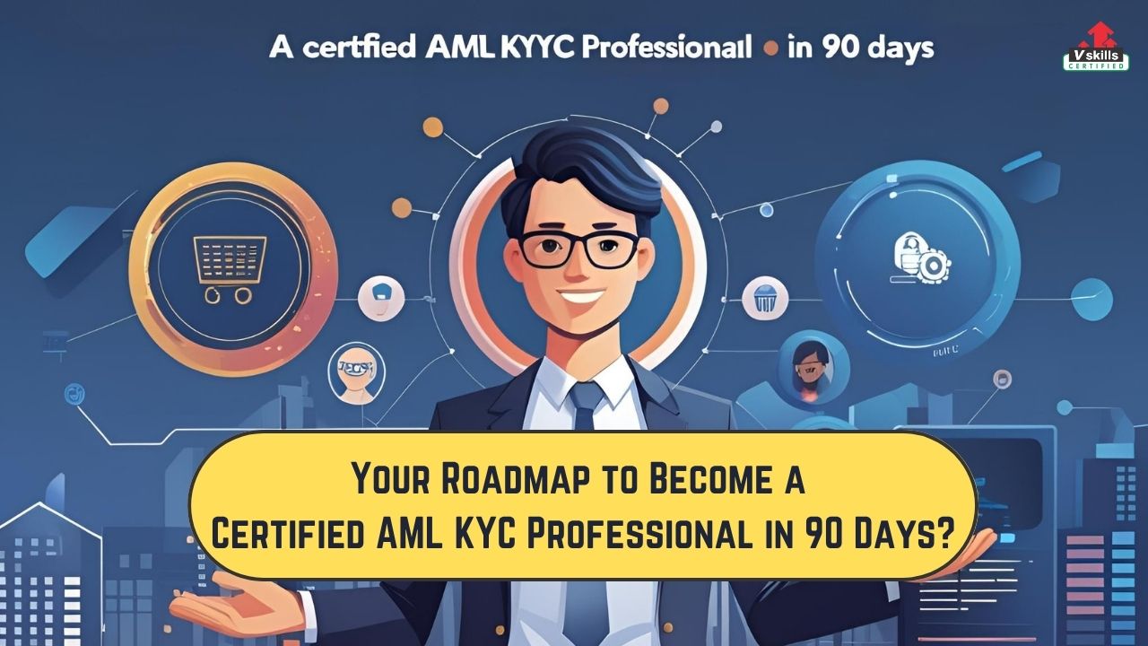 Become AML KYC Professional in 90 days