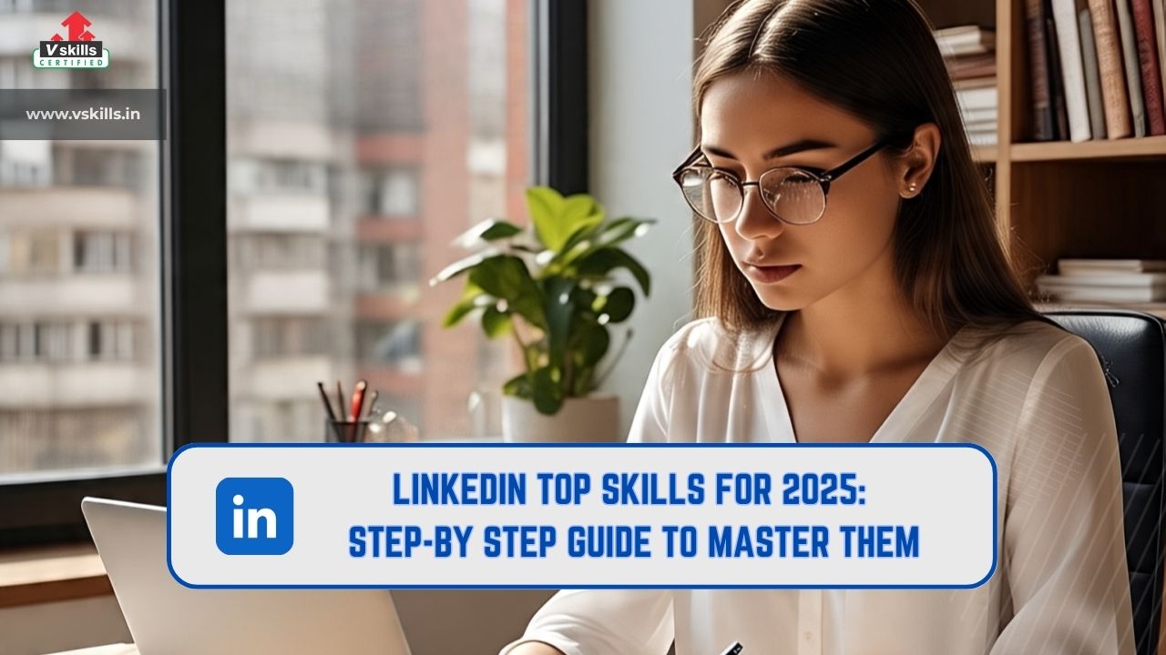 LinkedIn Top Skills for 2025 - Step-by Step Guide to Master them