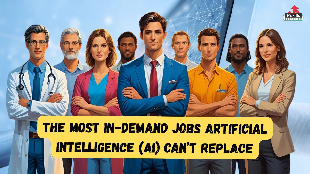 The Most In-Demand Jobs Artificial Intelligence (AI) Can’t Replace