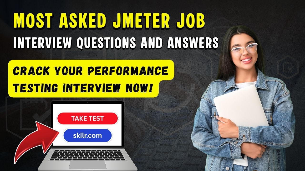 Top 50 JMeter Interview Questions and Answers
