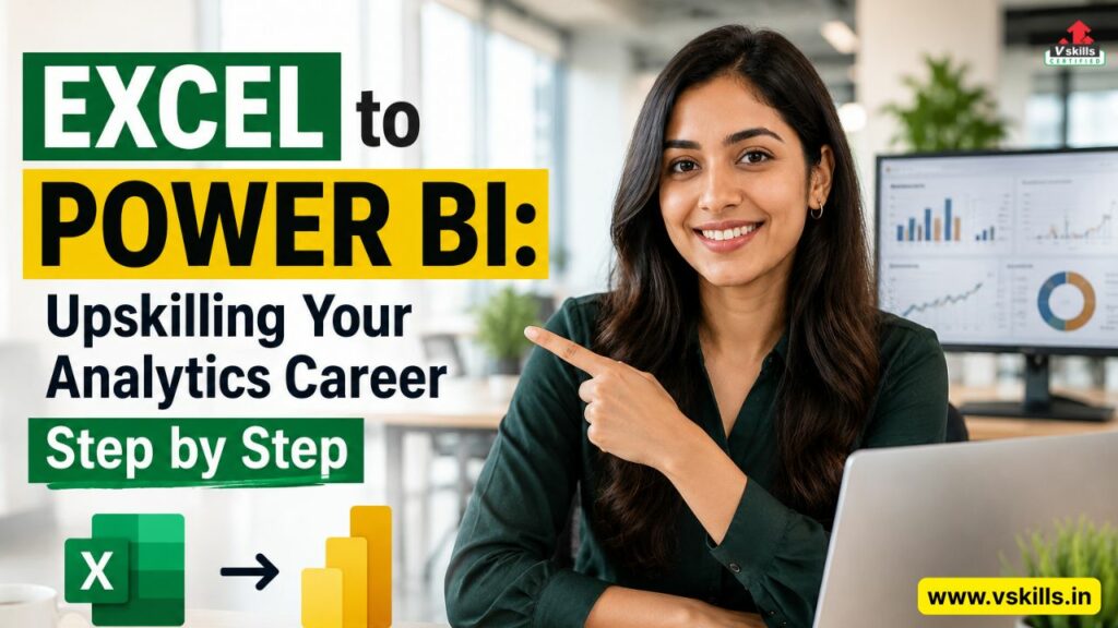 Excel to Power BI Upskilling Your Analytics Career Step by Step