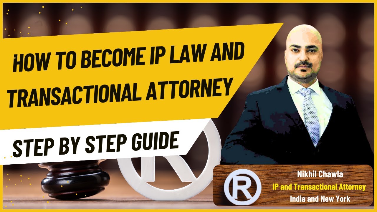 How to become IP Law and Transactional Attorney? | Learn these top Skills | Nikhil Chawla @ Vskills How to become IP Law and Transactional Attorney? | Learn these top Skills | Nikhil Chawla @ Vskills-