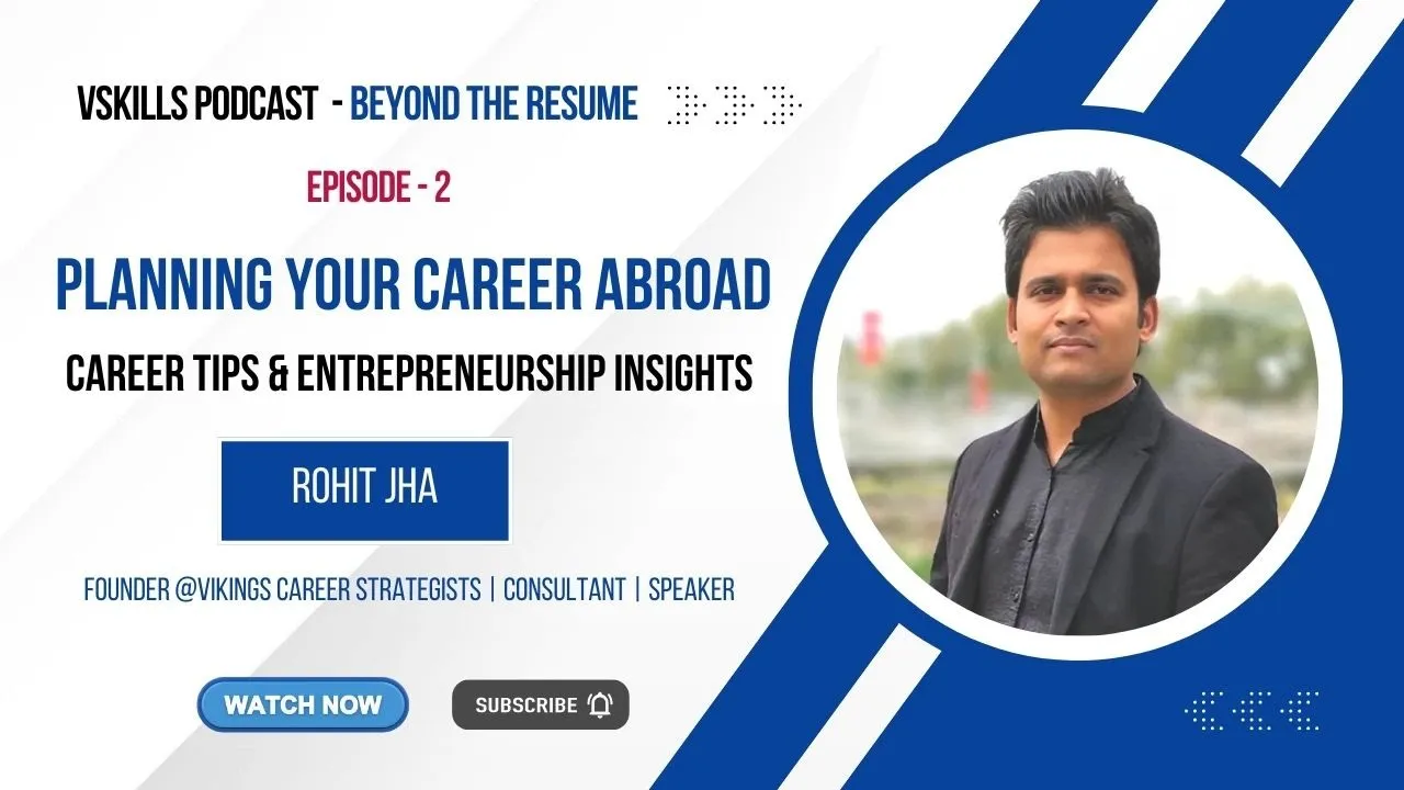 How to plan your career abroad | Career & Entrepreneurship Tips | Rohit Jha Founder @ EduVikings 