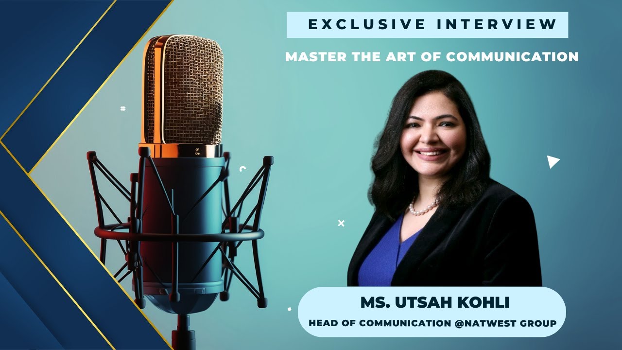 Master the Art of Communication and Business Leadership| Exclusive Interview with Ms. Utsah Kohli 
