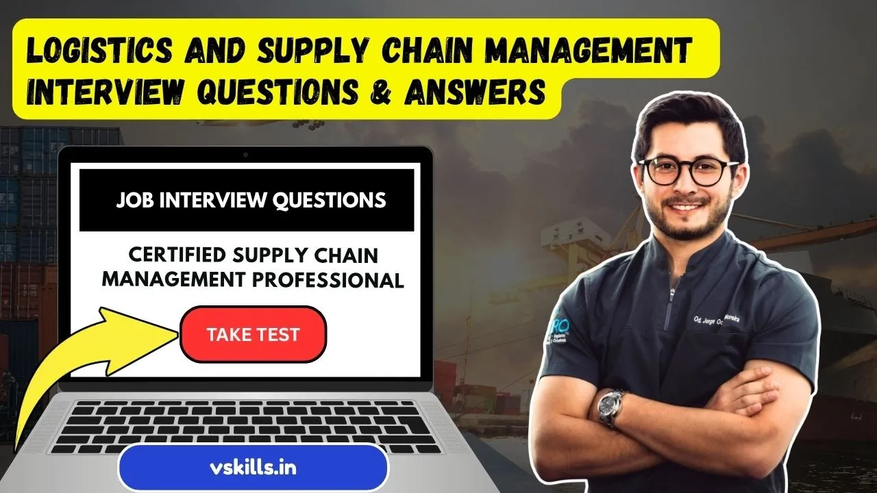 Supply Chain Management Interview Questions | Logistics Manager Interview Questions and Answers