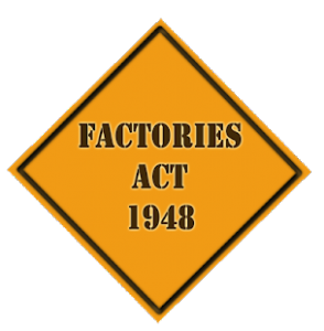 FACTORIES ACT, 1948