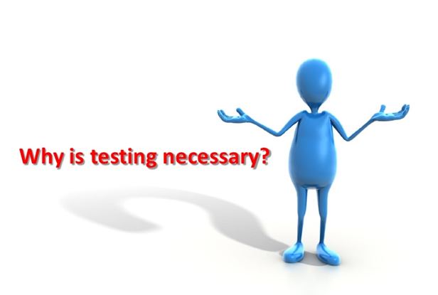 Need for testing