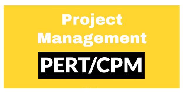 PERT and CPM
