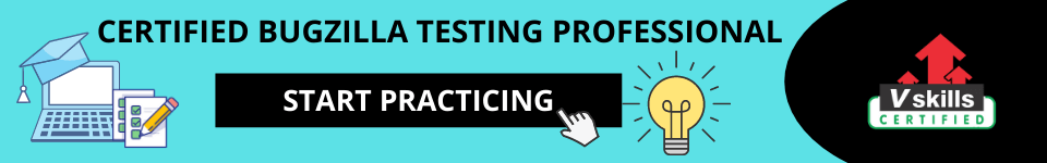Bugzilla Testing Professional Practice Tests