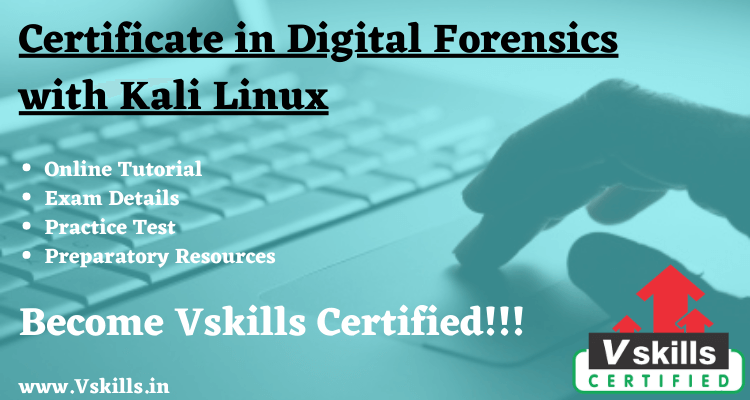 Certificate in Digital Forensics with Kali Linux Online Tutorial