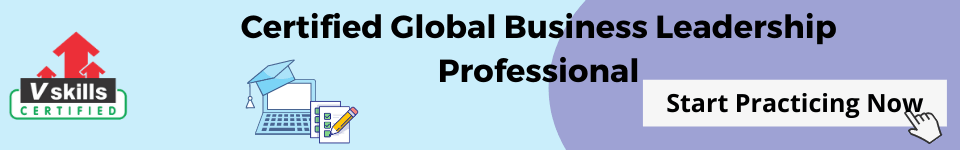 Global Business Leadership Professional Practice Tests