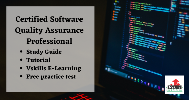 Certified Software Quality Assurance Professional exam guide